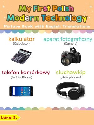 cover image of My First Polish Modern Technology Picture Book with English Translations